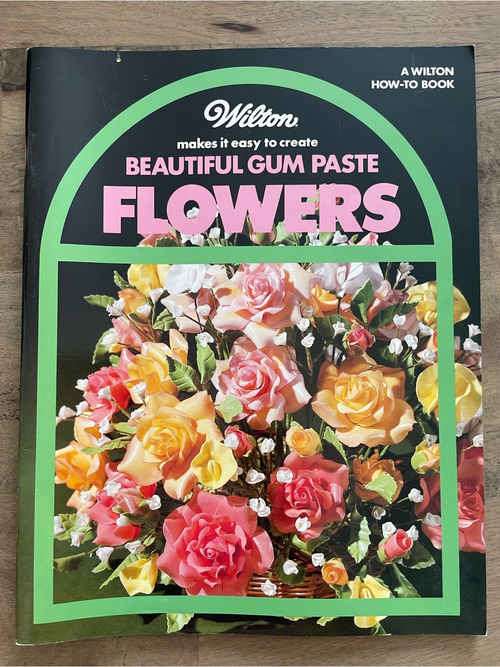 Wilton Make It Easy to Create Beautiful Gum Paste Flowers For Cake Decorating